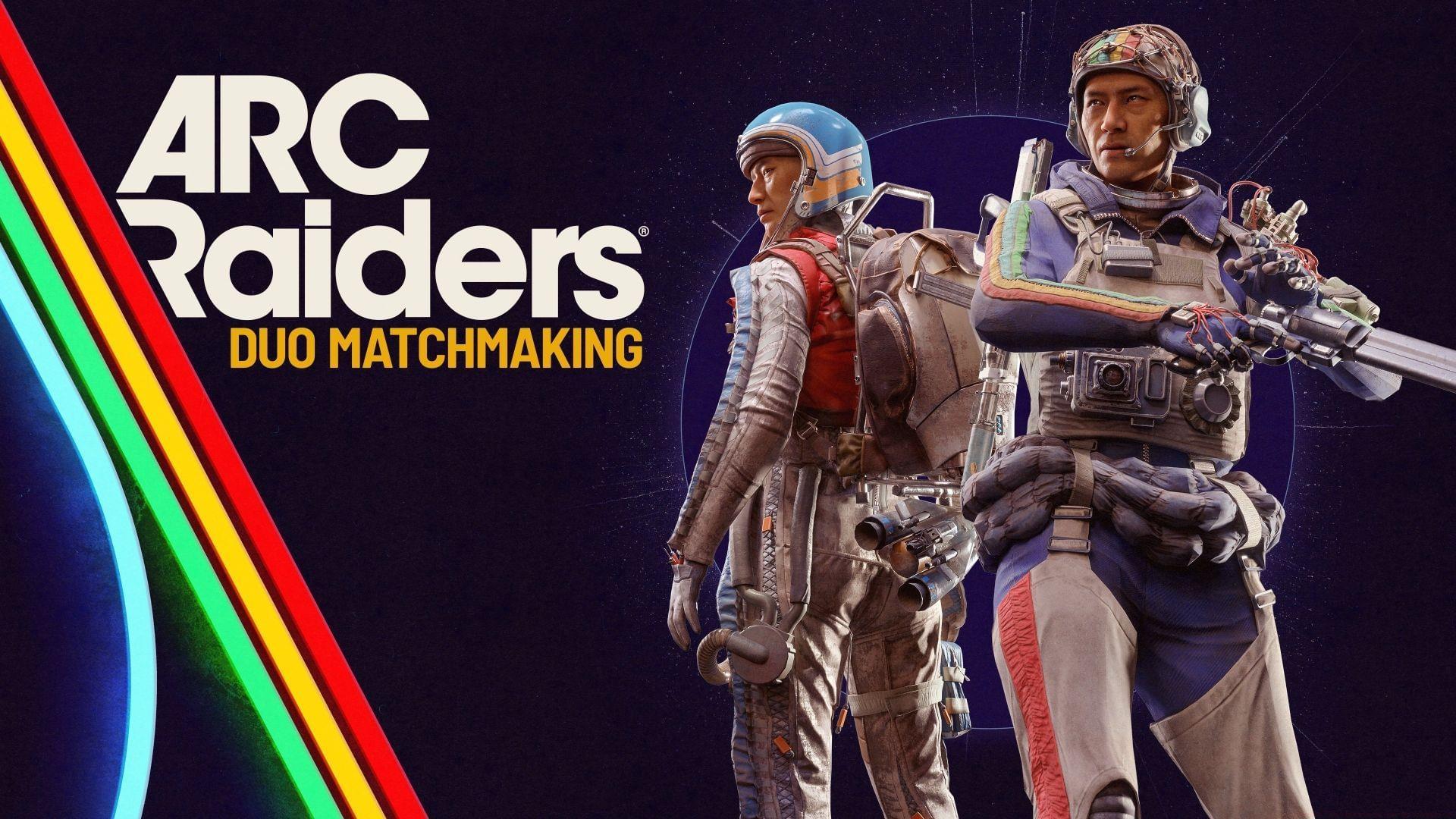 Does ARC Raiders have duo matchmaking?